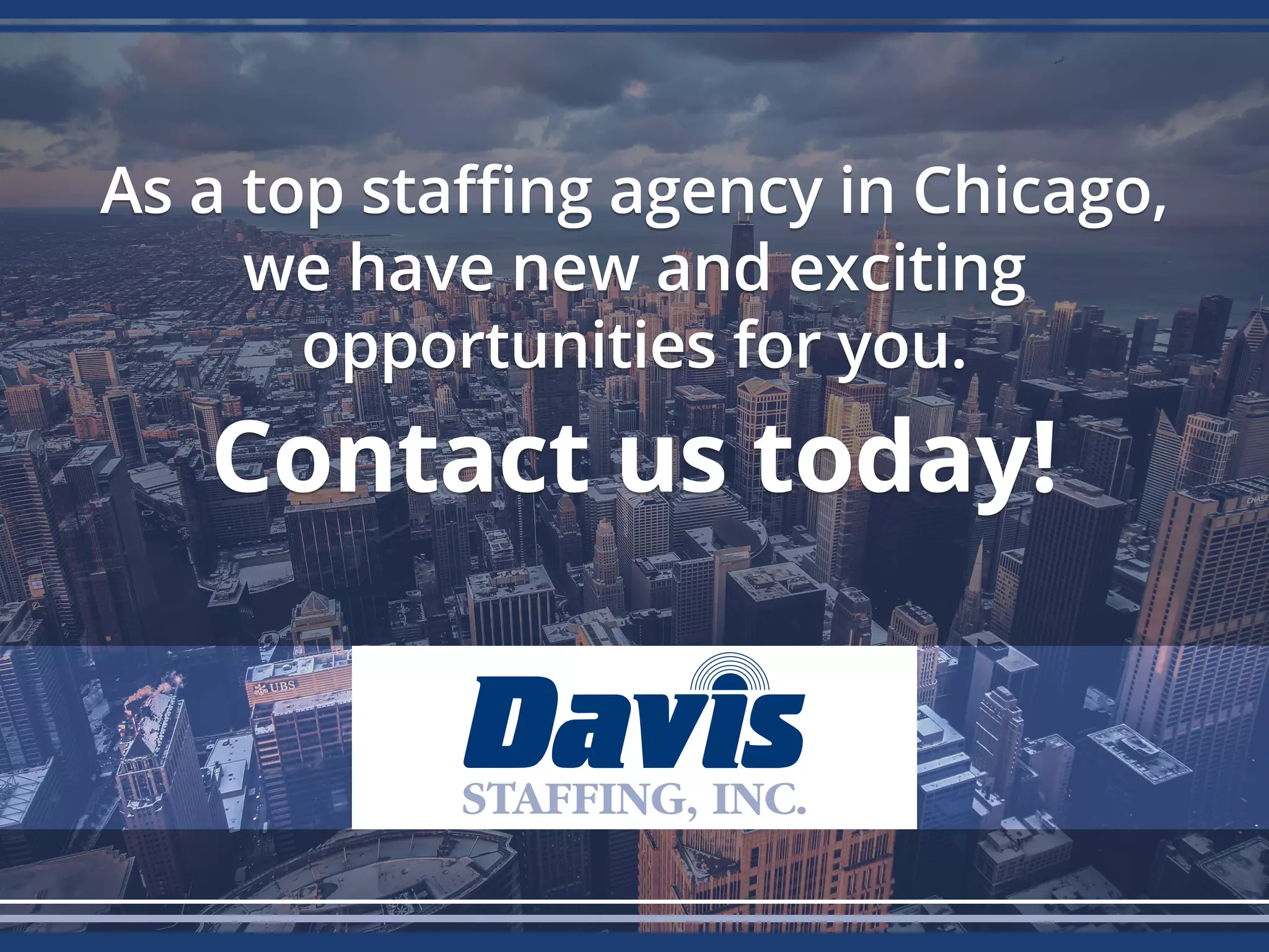 As a top staffing agency in Chicago,
we have new and exciting
opportunities for you.
Contact us today!
 