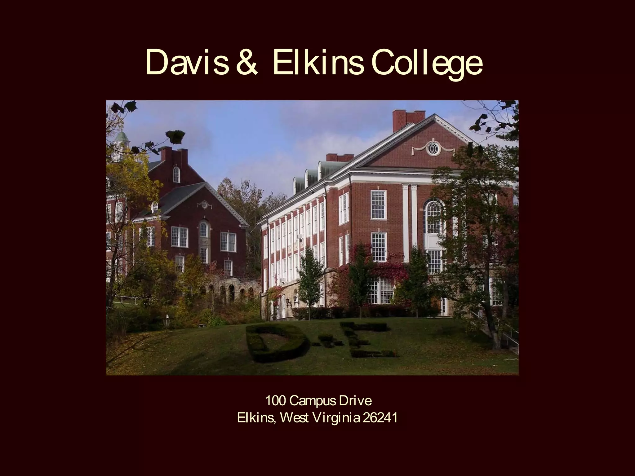 Davis & Elkins College Campus Presentation PPT
