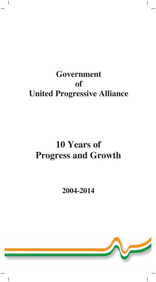 UPA - 10 Years of Progress & Growth - India 