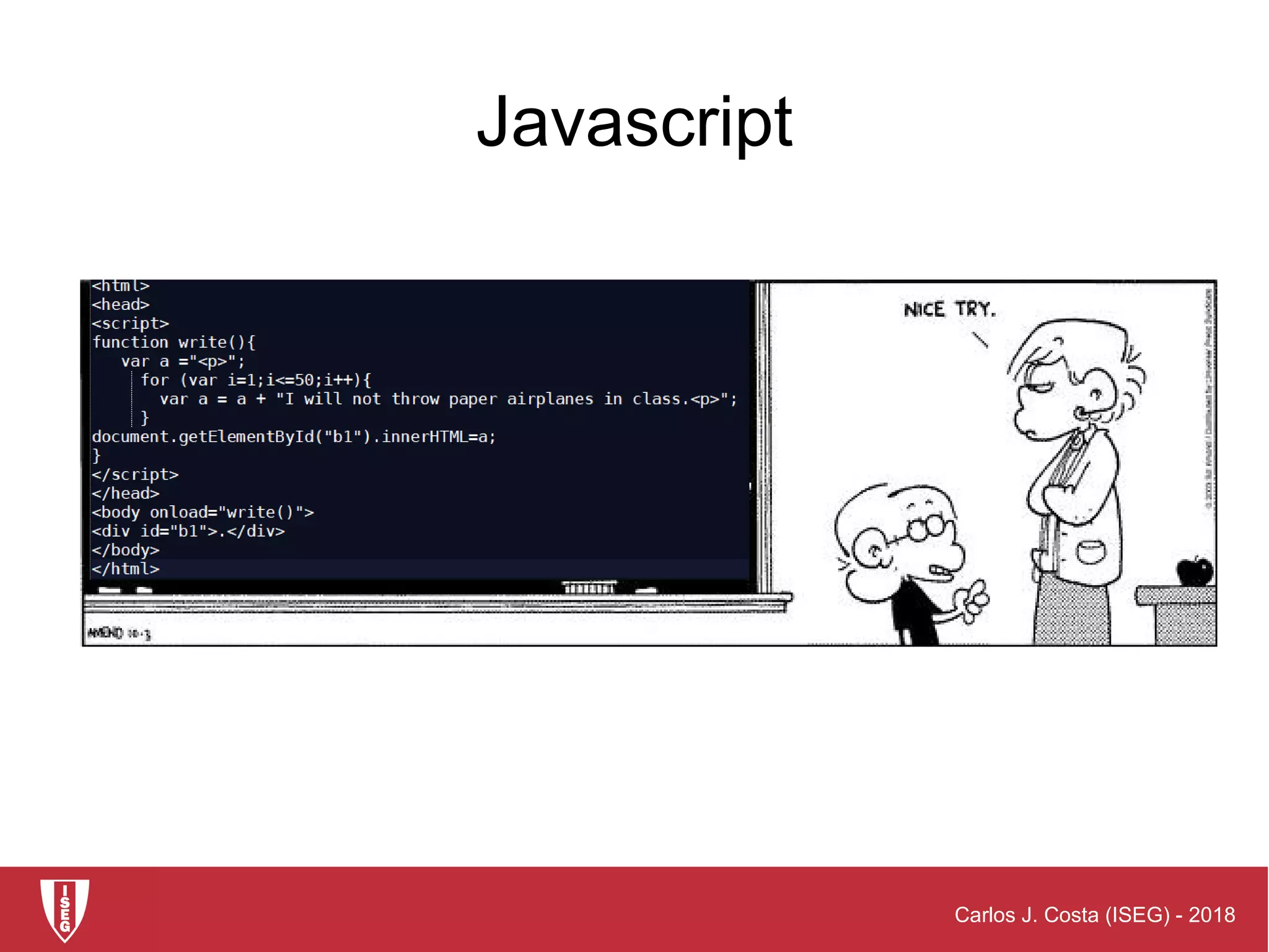 Carlos J. Costa (ISEG) - 2018
Javascript
 