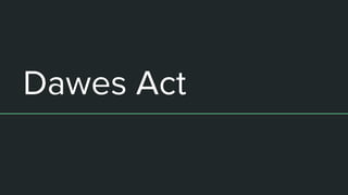 Dawes Act
 