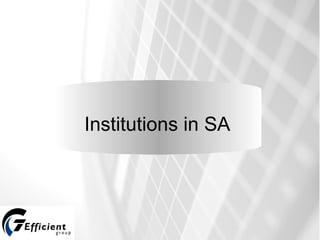 Institutions in SA 