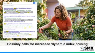 Possibly calls for increased 'dynamic index pruning'
 