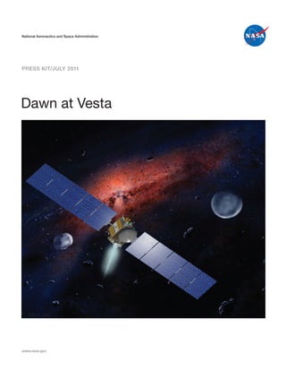 Press Kit/JULY 2011




Dawn at Vesta
 