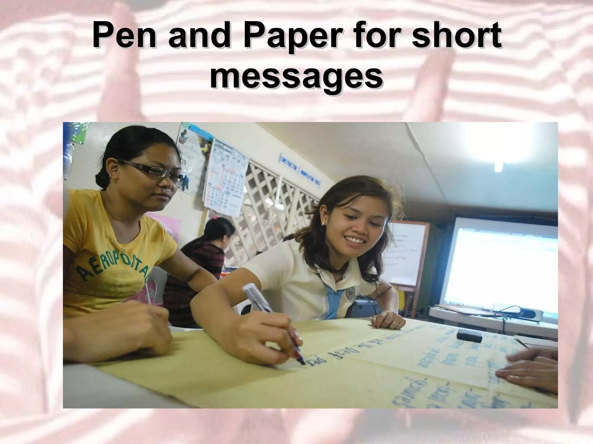 Pen and Paper for short messages 