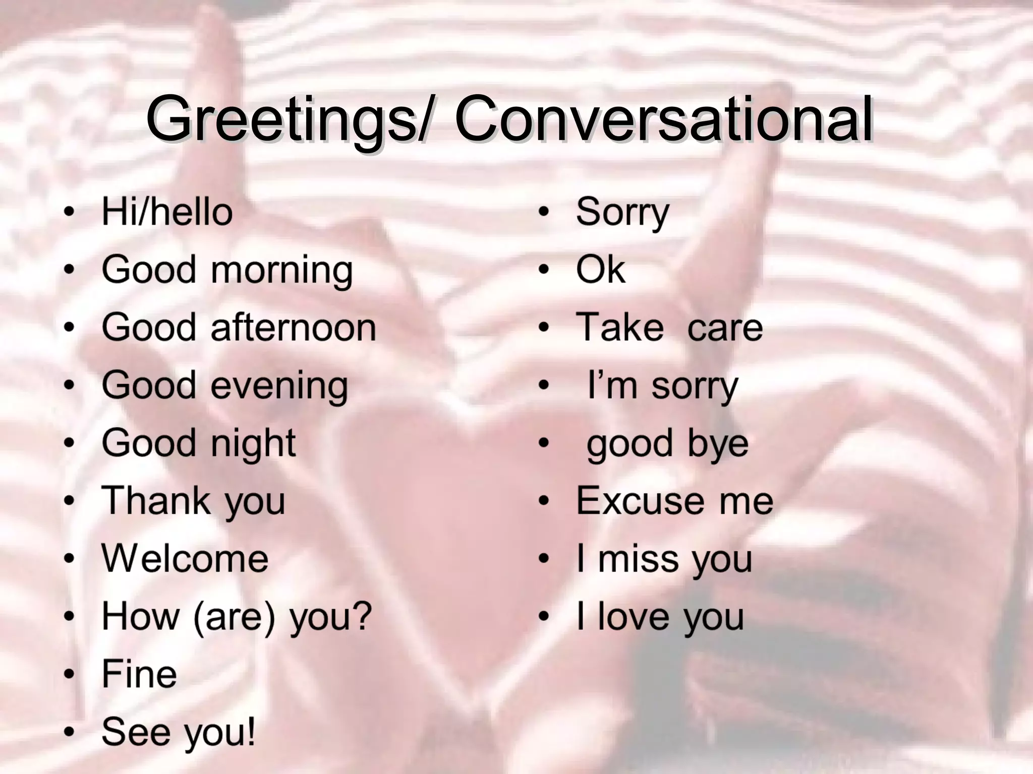 Greetings/ Conversational 