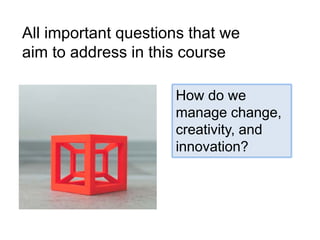 DAWSON Managing Change Creativity and Innovation Chapter 1 Summary | PDF