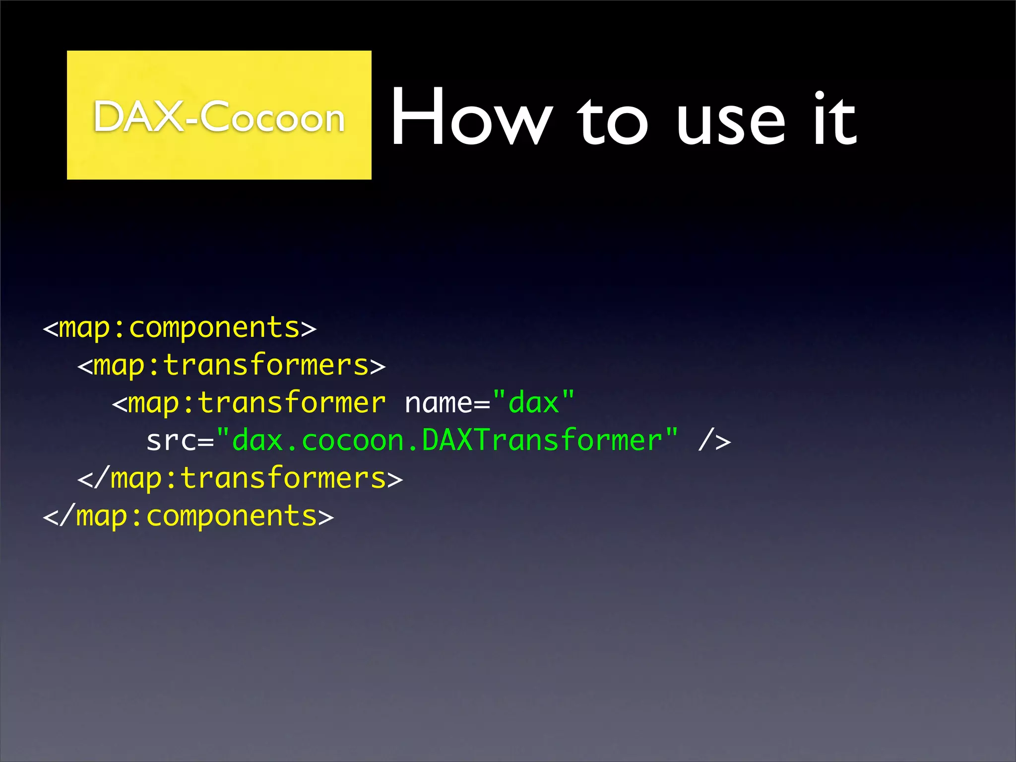 Dax Declarative Api For Xml