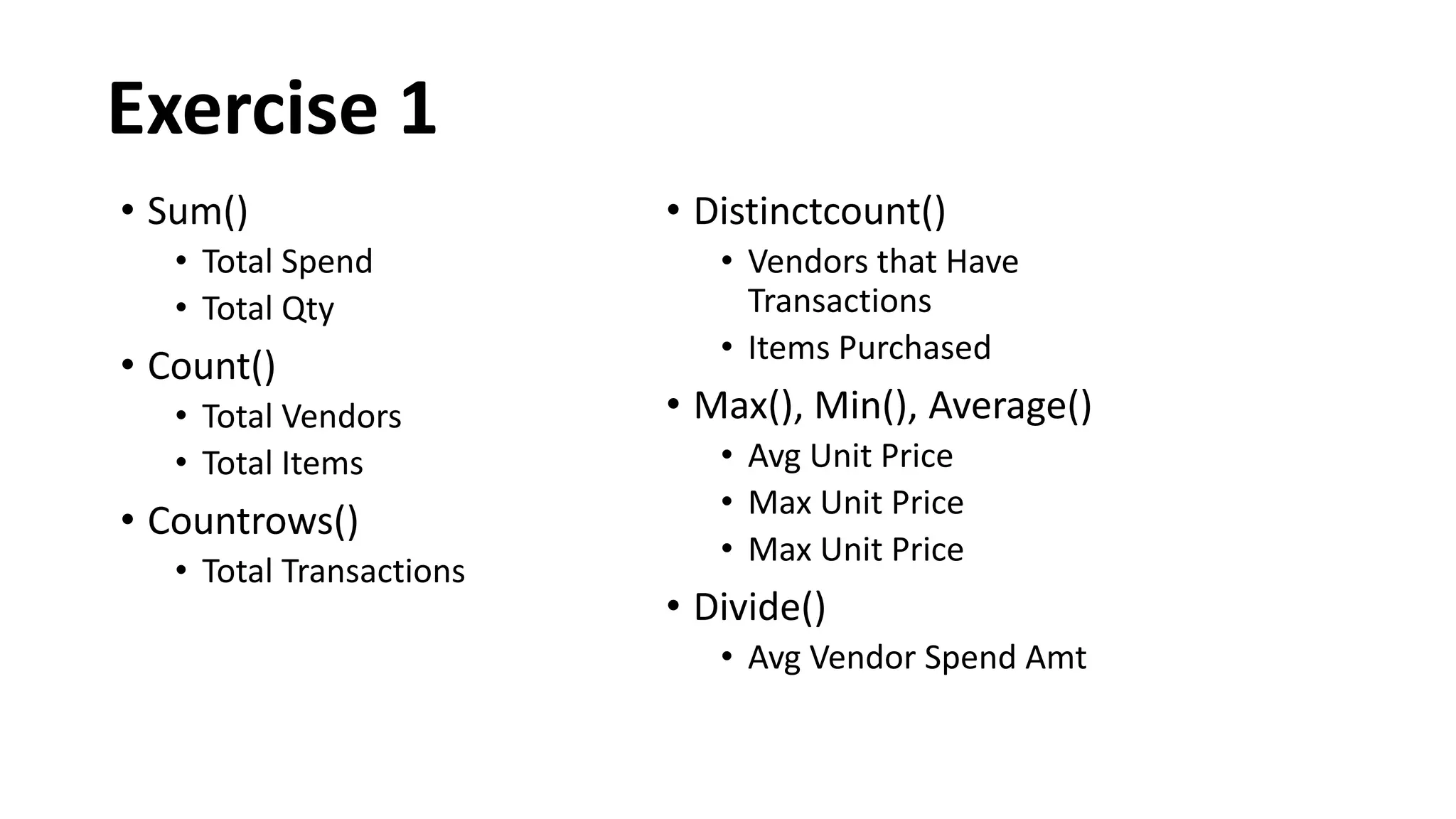 Divide()
Avg Vendor Spend Amt
 