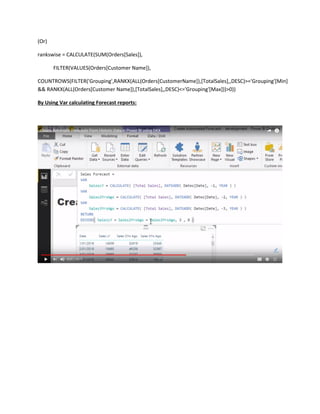 (Or)
rankswise = CALCULATE(SUM(Orders[Sales]),
FILTER(VALUES(Orders[Customer Name]),
COUNTROWS(FILTER('Grouping',RANKX(ALL(Orders[CustomerName]),[TotalSales],,DESC)>='Grouping'[Min]
&& RANKX(ALL(Orders[Customer Name]),[TotalSales],,DESC)<='Grouping'[Max]))>0))
By Using Var calculating Forecast reports:
 