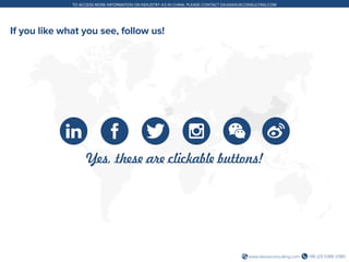 +86 (21) 5386 0380www.daxueconsulting.com
TO ACCESS MORE INFORMATION ON INDUSTRY 4.0 IN CHINA, PLEASE CONTACT DX@DAXUECONSULTING.COM
If you like what you see, follow us!
Yes, these are clickable buttons!
 