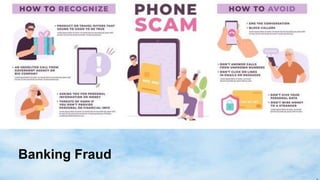 Banking Fraud
 