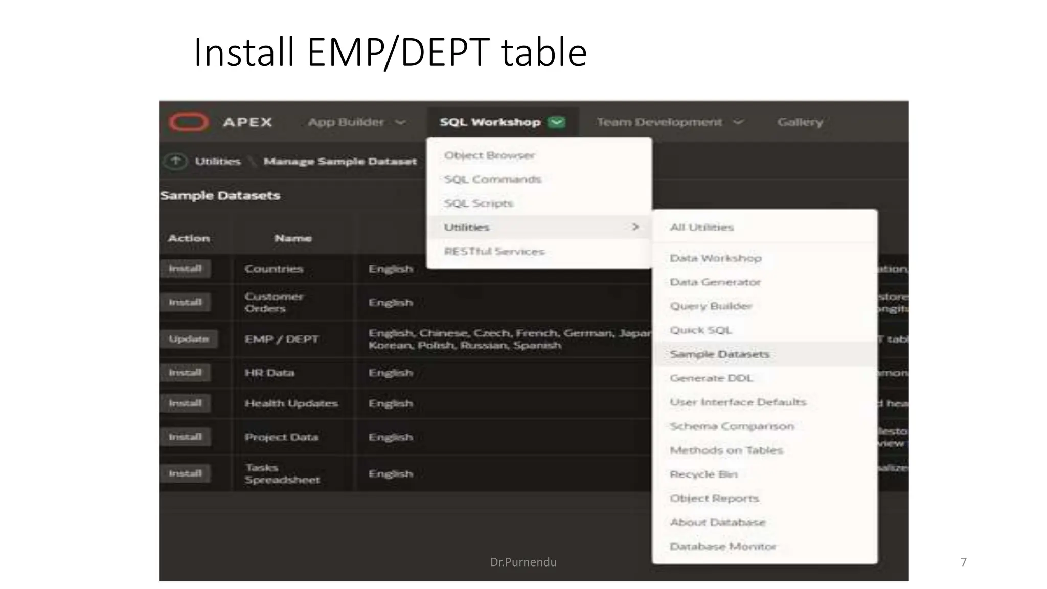 Install EMP/DEPT table Dr.Purnendu 7 