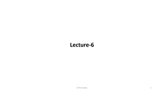 Lecture-6
Dr.Purnendu 1
 