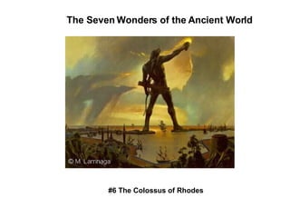 The Seven Wonders of the Ancient World #6 The Colossus of Rhodes 