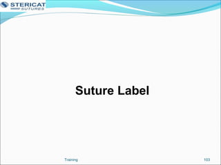 Suture Label
103Training
 