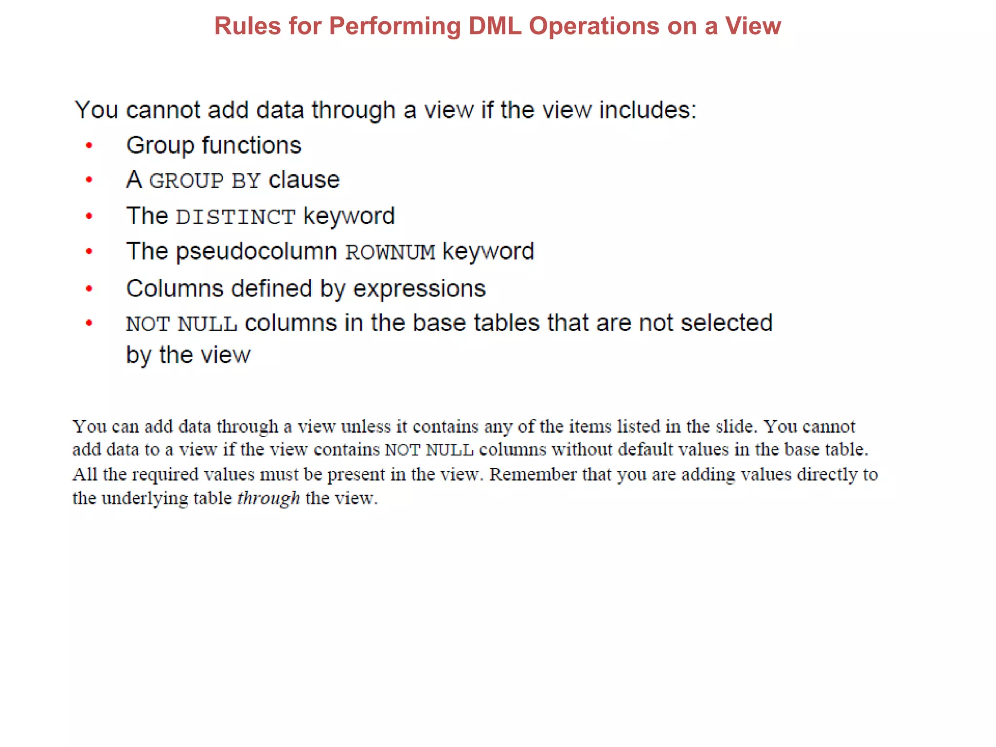 Rules for Performing DML Operations on a View
 