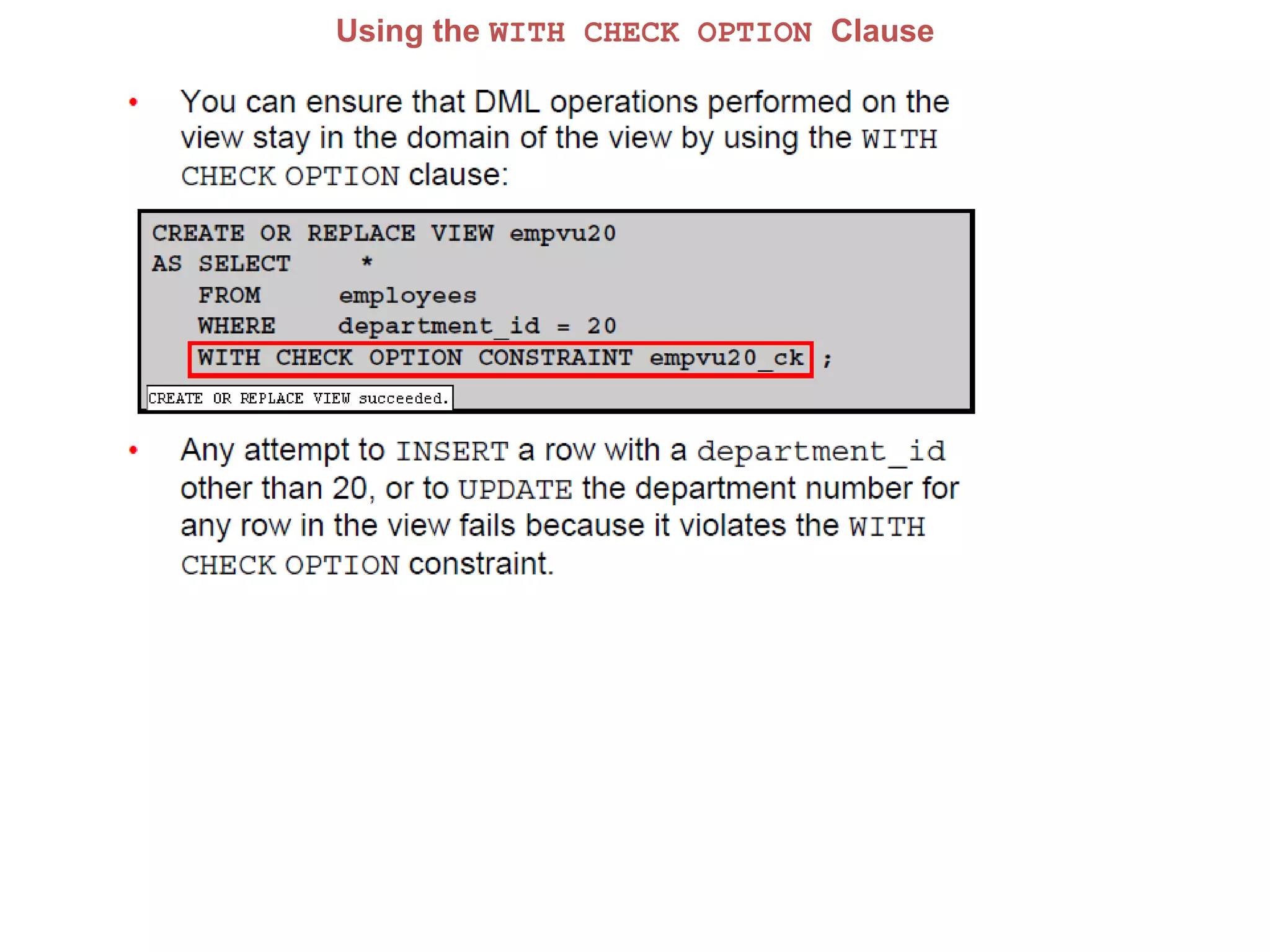 Using the WITH CHECK OPTION Clause
 