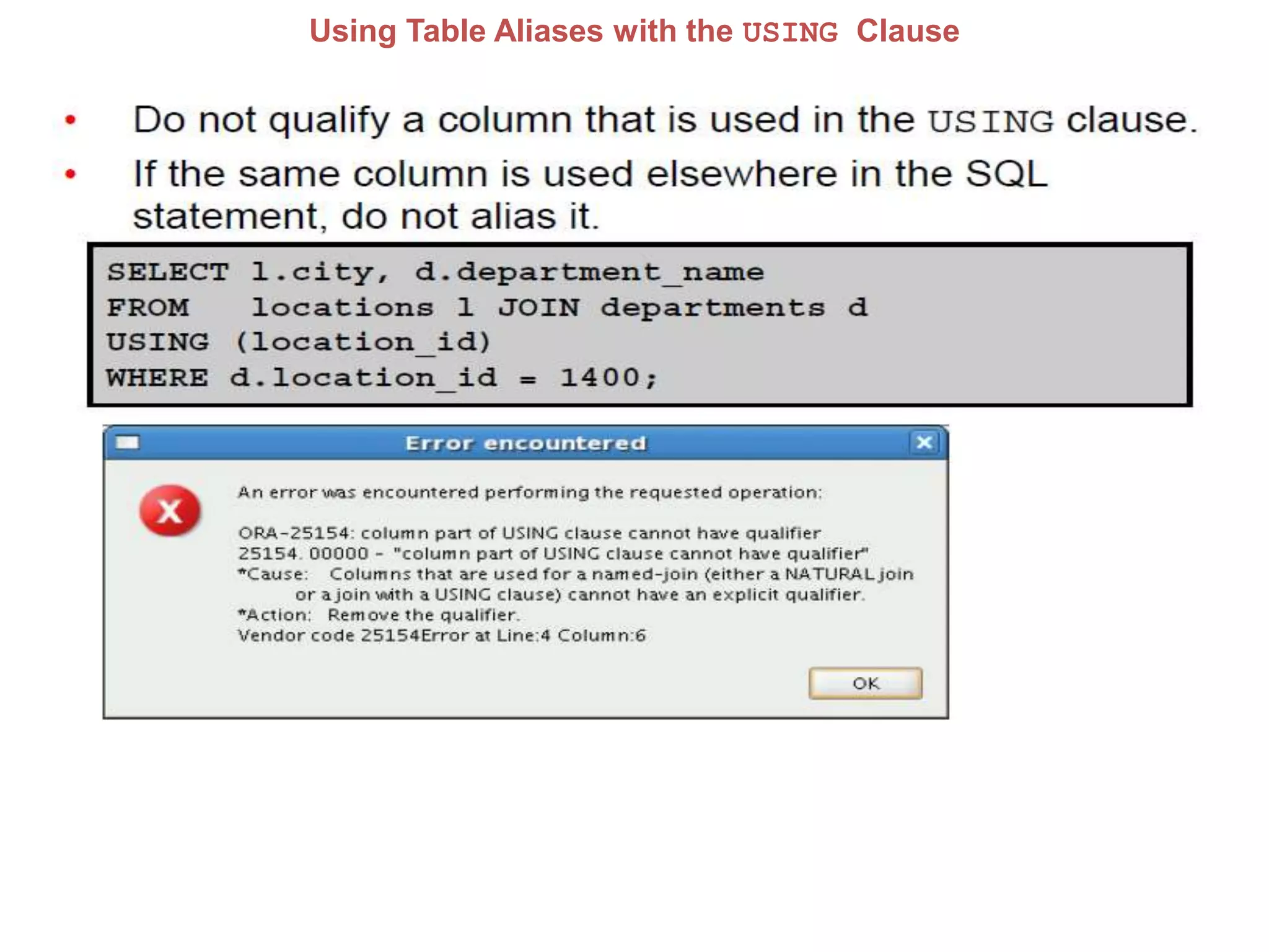 Using Table Aliases with the USING Clause
 