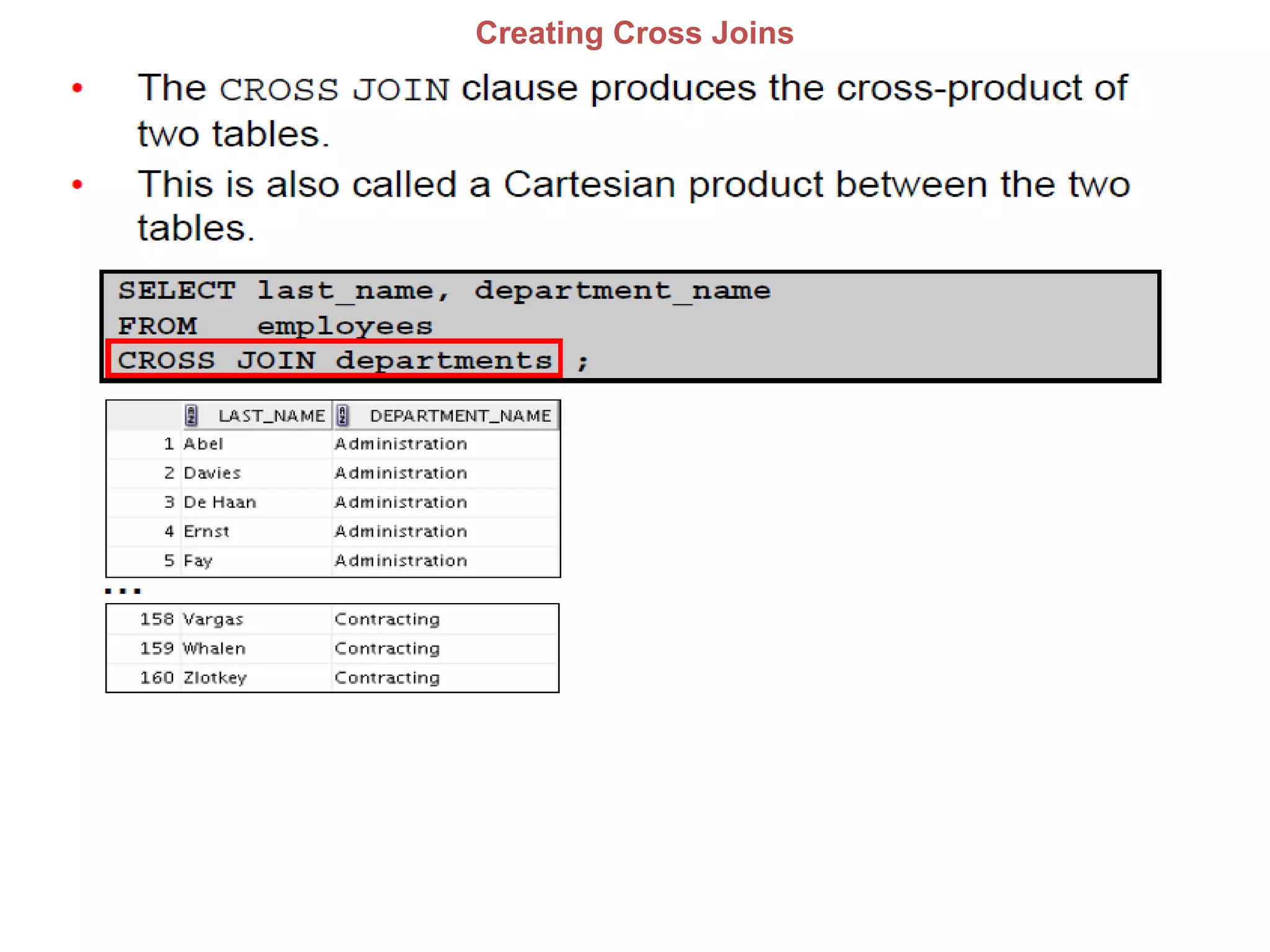 Creating Cross Joins
 