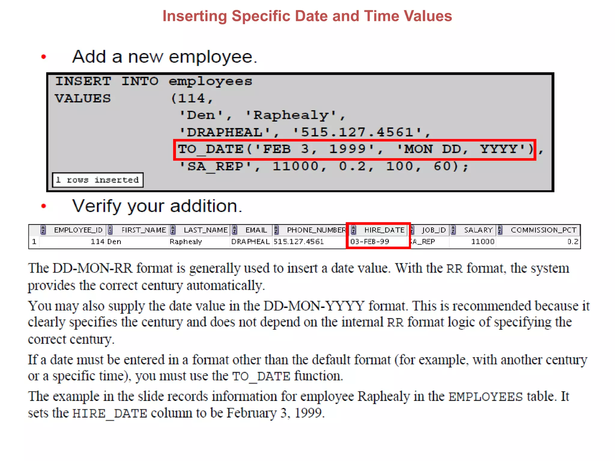 Inserting Specific Date and Time Values
 