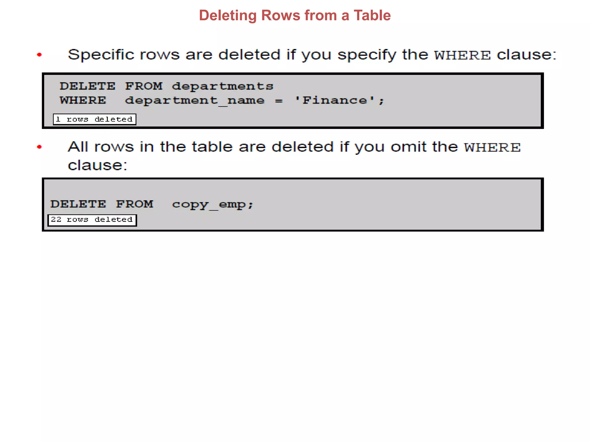 Deleting Rows from a Table
 