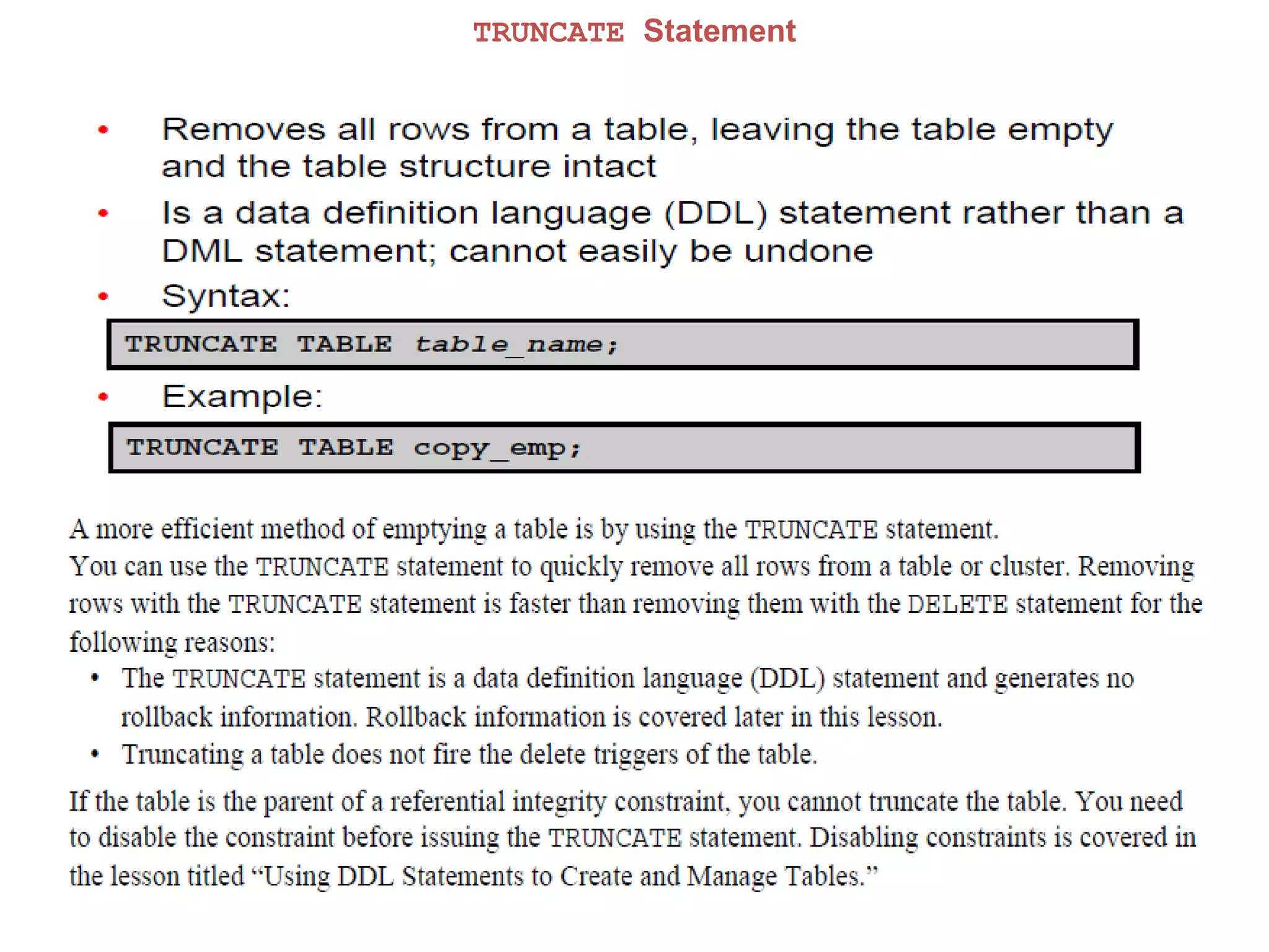 TRUNCATE Statement
 