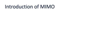 Introduction of MIMO
 