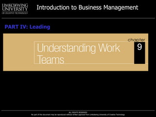 Understanding Work Teams PART IV: Leading 9 