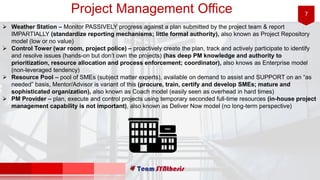 75 Process Groups
10KnowledgeAreas
49Processes
 