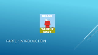 PART1 : INTRODUCTION
 