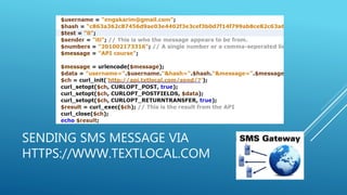 SENDING SMS MESSAGE VIA
HTTPS://WWW.TEXTLOCAL.COM
 