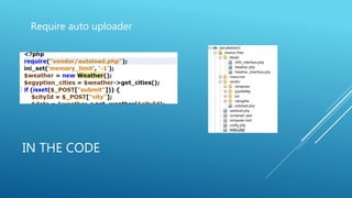 IN THE CODE
Require auto uploader
 