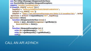 CALL AN API ASYNCH
 