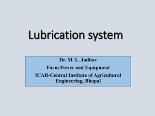 Dr. M. L. Jadhav
Farm Power and Equipment
ICAR-Central Institute of Agricultural
Engineering, Bhopal
 