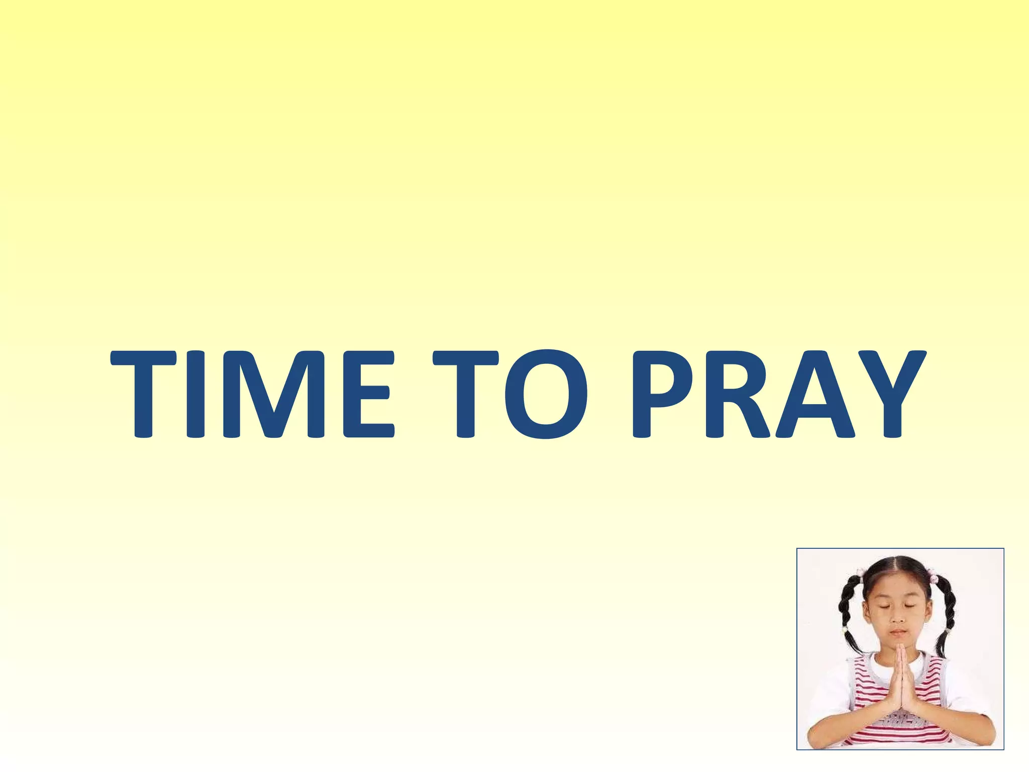 TIME TO PRAY 