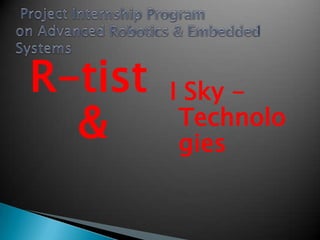 R-tist   I Sky -
  &       Technolo
          gies
 