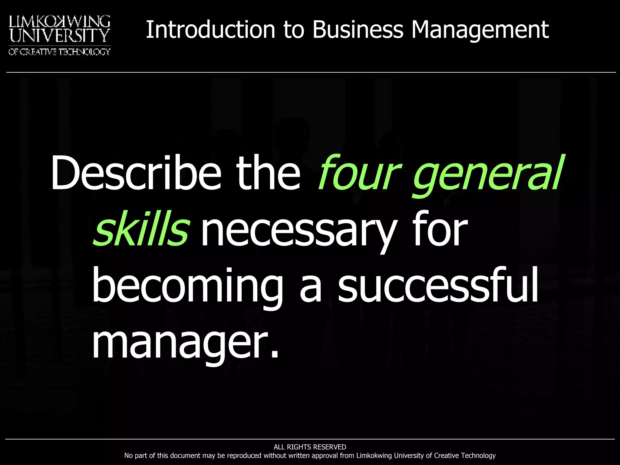 Describe the  four general skills  necessary for becoming a successful manager. 