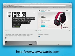h^p://www.awwwards.com	
  
 