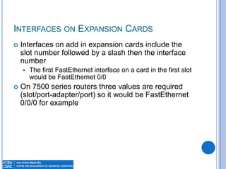 Expansion Slot Example On Router INTRODUCTION TO IOS AND CISCO ROUTERS | PPTX