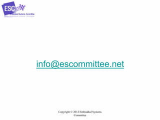info@escommittee.net

Copyright © 2012 Embedded Systems
Committee

 