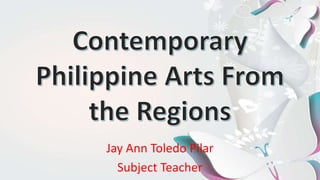 Jay Ann Toledo Pilar
Subject Teacher
 