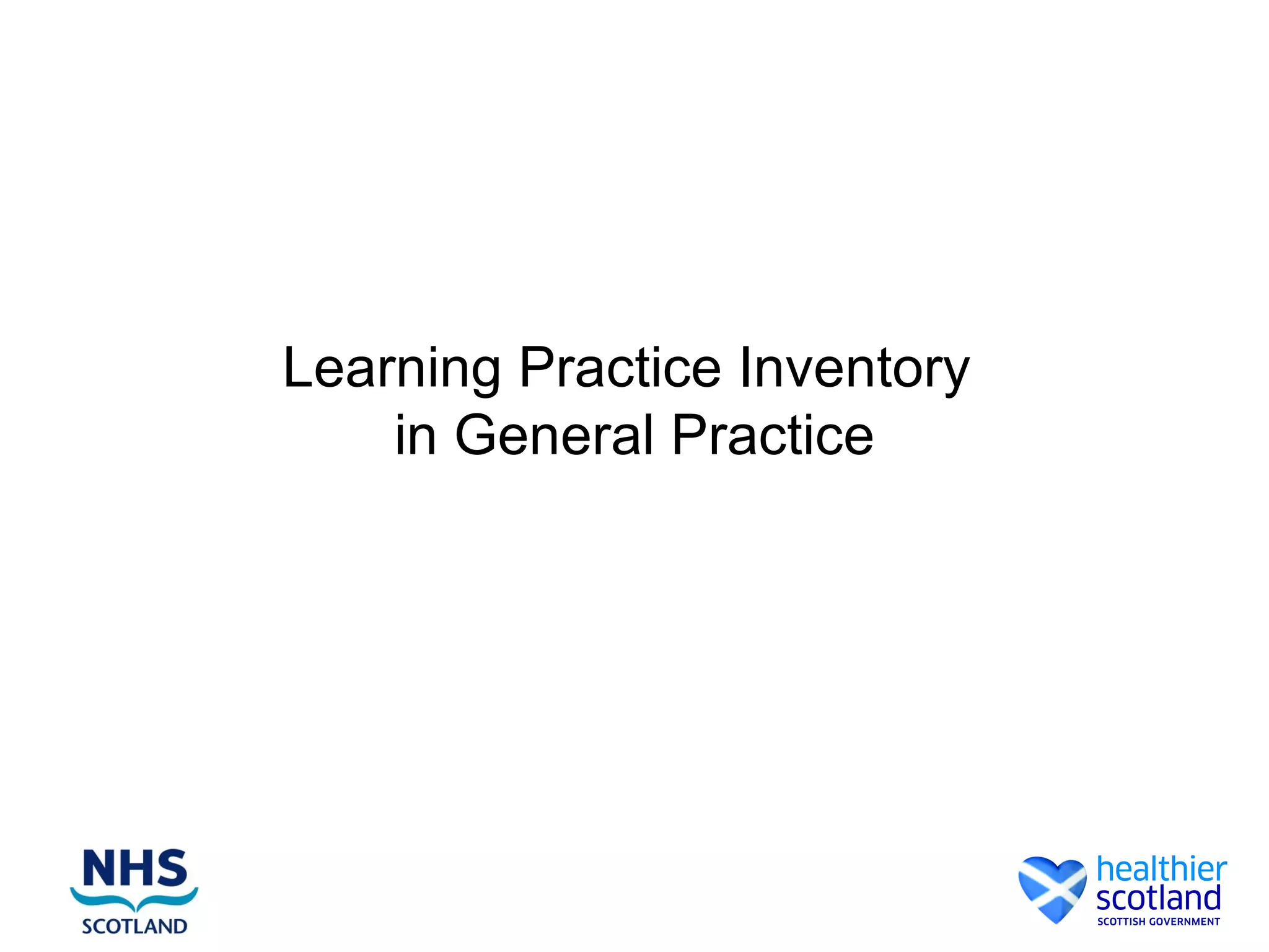 Learning Practice Inventory
in General Practice