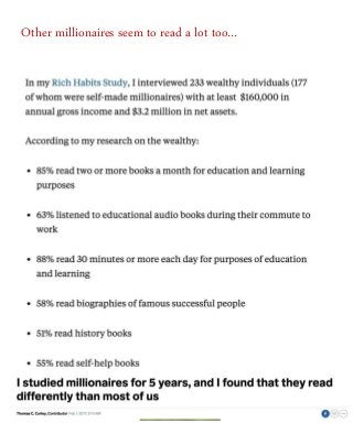 Other millionaires seem to read a lot too…
 