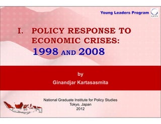 by
     Ginandjar Kartasasmita


National Graduate Institute for Policy Studies
               Tokyo, Japan
                   2012
 