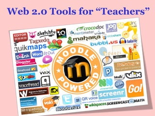 Web 2.0 Tools for “Teachers”