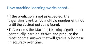 Machine Learning Contd Day1-Introdtechhnology of techuction.pptx