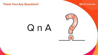 26
Q n A
Thank You! Any Questions?
 