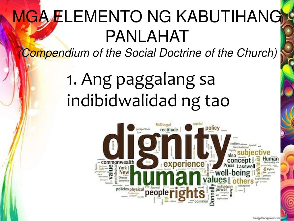 Day 1 Layunin ng Lipunan Kabutihang Panlahat (Elemento ng Kabutiha…