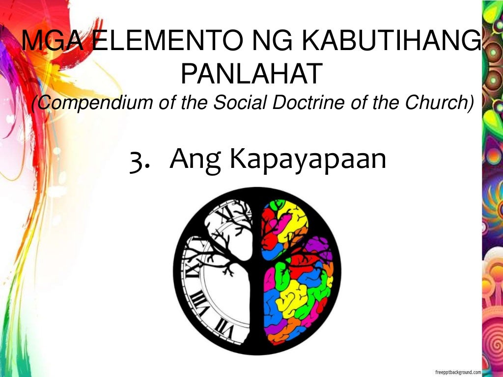 Day 1 Layunin ng Lipunan Kabutihang Panlahat (Elemento ng Kabutiha…